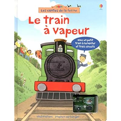 Le train &agrave; vapeur