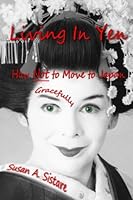 Living In Yen: How Not to Move to Japan Gracefully 0988319101 Book Cover
