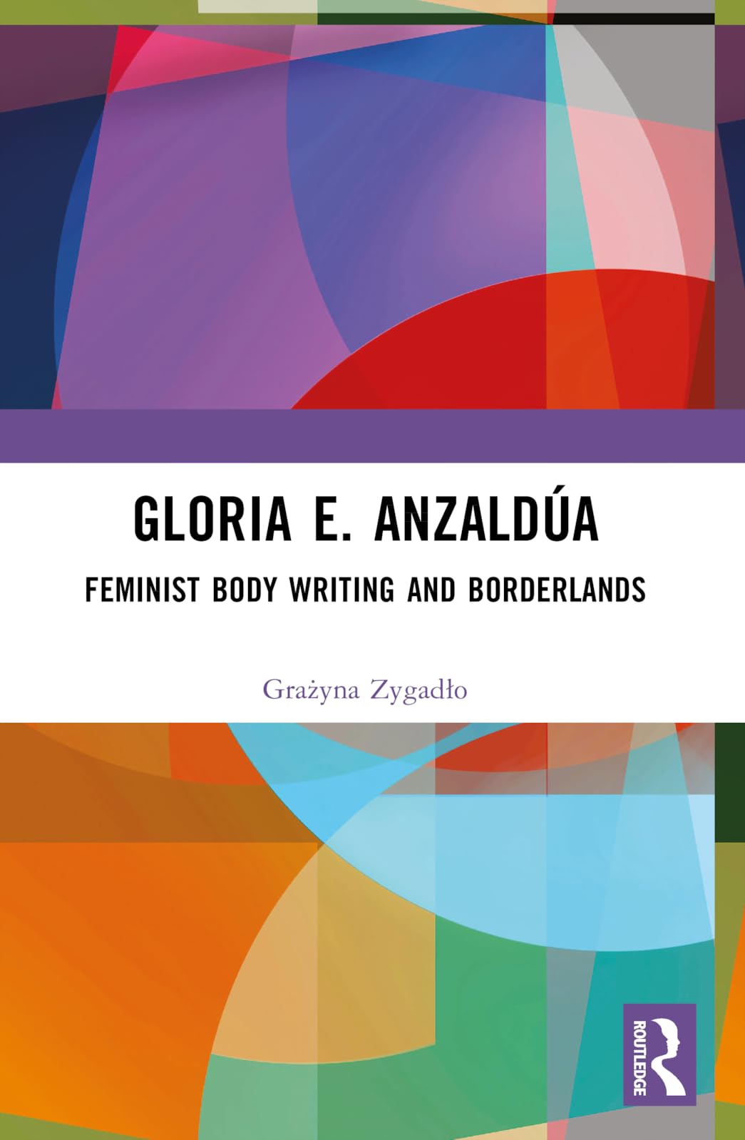 Gloria E. Anzaldúa: Feminist Body Writing and Borderlands
