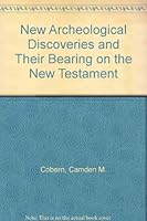 The new archeological discoveries and their bearing upon the New Testament and upon the life and times of the primitive church, B000857AKA Book Cover