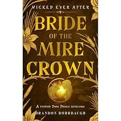 Bride of the Mire Crown Audiolibro Por Brandon Rohrbaugh arte de portada