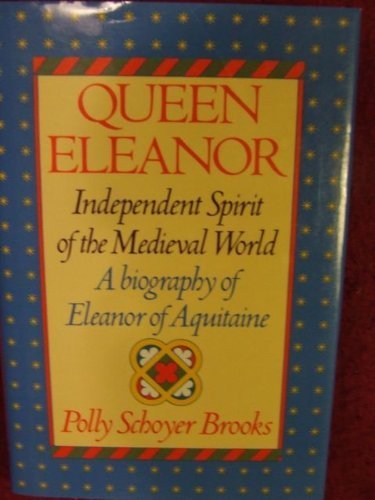 Queen Eleanor, Independent Spirit of the Mediev... 0397319959 Book Cover