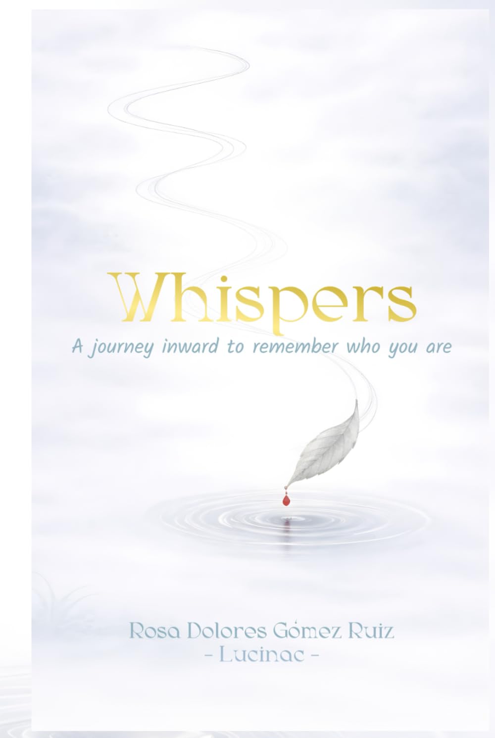 Whispers: A journey inward to remember who you are      Hardcover – February 13, 2026