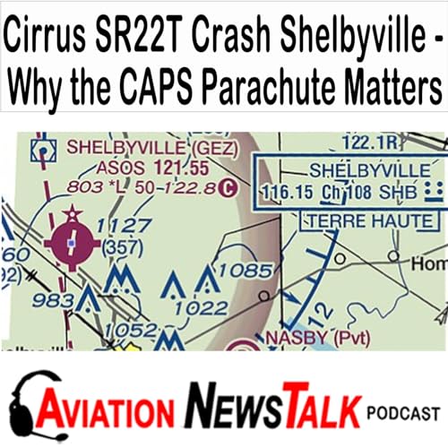303 Cirrus SR22T Crash at Shelbyville, IN and Why the CAPS Parachute