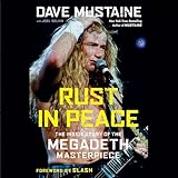 Rust in Peace: The Inside Story of the Megadeth Masterpiece