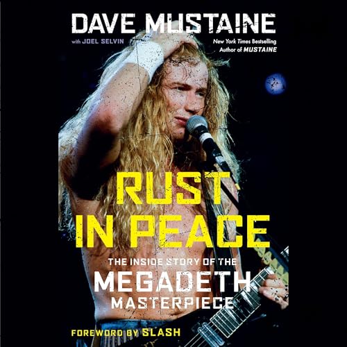 Rust in Peace: The Inside Story of the Megadeth Masterpiece