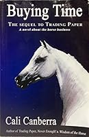 Buying Time: A Novel About the Horse Business 0970500432 Book Cover