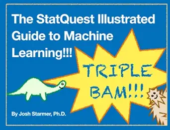 The StatQuest Illustrated Guide To Machine Learning book cover