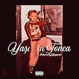  yaşarım tonca [Explicit]