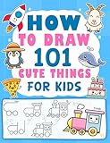 How to Draw 101 Cute Things for kids: Step-by-Step Drawings of Cute Animals, Tasty Treats, Fun Gifts Everyday Objects, and More Amazing things