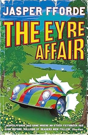 The Eyre Affair: Thursday Next Book 1