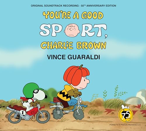 Album Art for You're A Good Sport, Charlie Brown [50th Anniversary Edition} by Vince Guaraldi