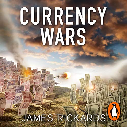 Currency Wars by James Rickards episode artwork