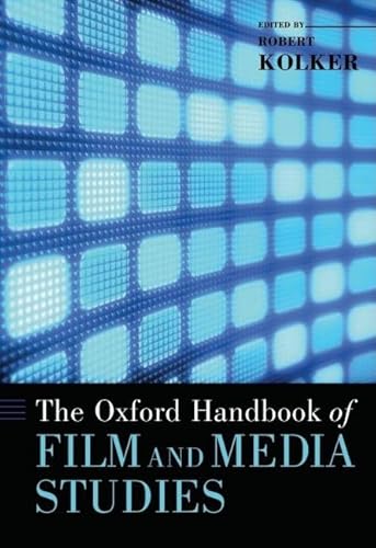 The Oxford Handbook of Film and Media Studies (Oxford Handbooks)