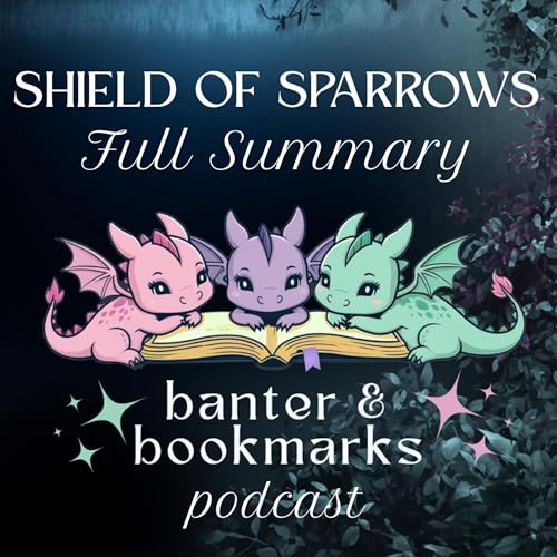 Shield of Sparrows: Full Book Summary