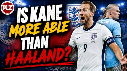Kane more able than Haaland