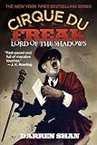 Cirque Du Freak #11: Lord of the Shadows: Book 11 in the Saga of Darren Shan
