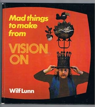 Hardcover Mad Things to Make from "Vision on" Book