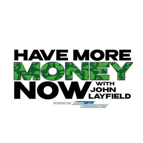 Episode 1: Have More Money Now
