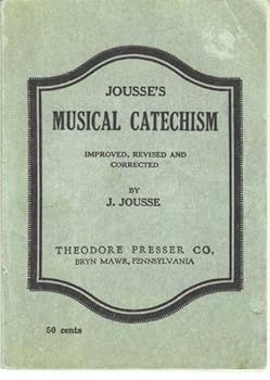 Paperback Jousse's Musical Catechism Improved, Revised and Corrected Book