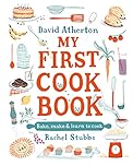 My First Cook Book: Bake, Make and Learn to Cook: The bestselling cook book for children - Packed with classic, cosy and inspirational recipes - Learn to bake and make special memories together