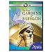 Secrets of the Dead: The Lost Gardens of Babylon