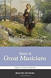 Stories of Great Musicians