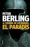 A l'ombra de les dagues, el paradis (Clàssica, Band 740) - Peter Berling Übersetzer: Alexandre Gombau Arnau 
