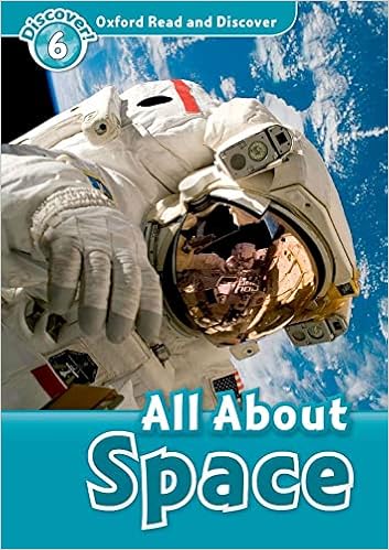 All About Space Oxford Read and Discover: Level 6: 1,050-Word Vocabulary All About Space by Alex Raynham