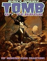 Tomb Monster Collection : 200 Pages of the Best New Horror from TOMB Magazine! 1492716685 Book Cover