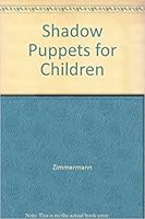 Shadow Puppets for Children 0863151086 Book Cover