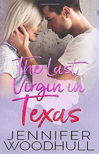 The Last Virgin in Texas 1703817044 Book Cover