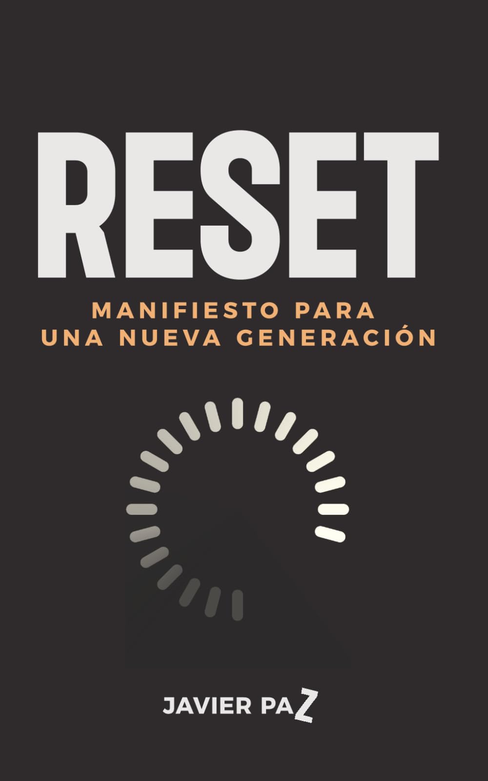 RESET: Manifiesto Para Una Nueva Generación: 1