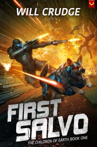 First Salvo: A Military Sci-Fi Adventure (The Children of Earth Book 1) (English Edition)
