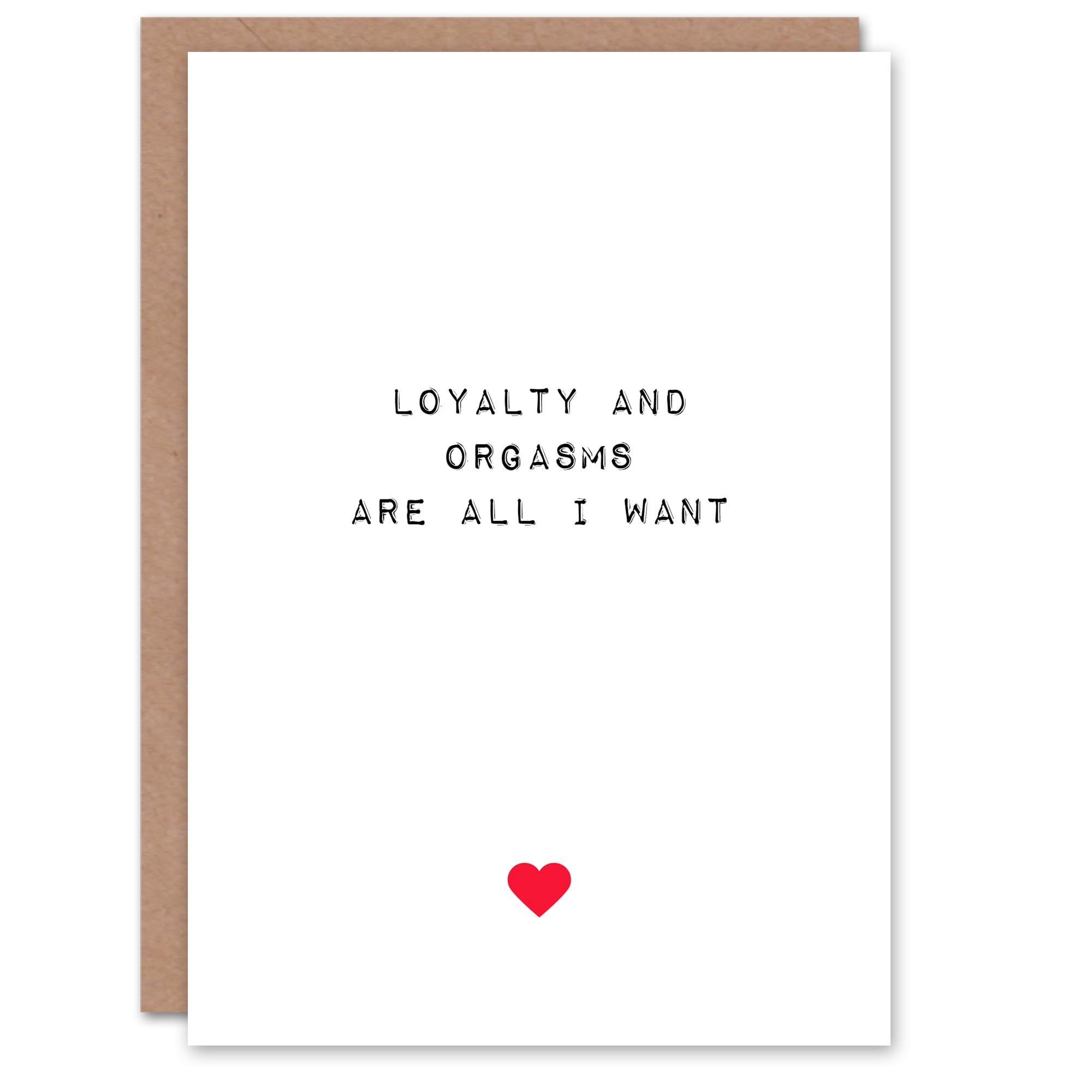 Artery8 Valentines Day Greeting Card Adult Rude Saucy Funny Loyalty and Orgasms For Him Husband Partner