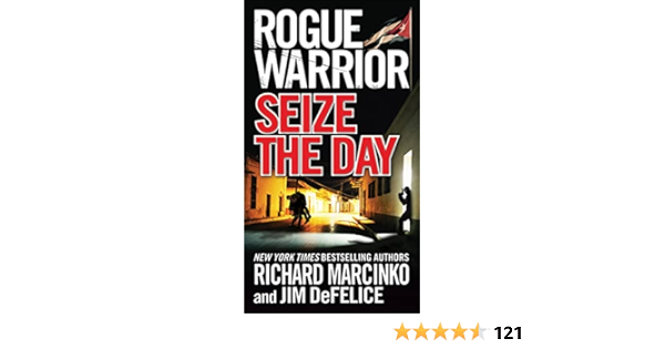 Rogue Warrior: Seize the Day