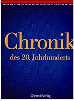 Chronik des 20. Jahrhunderts 3577143045 Book Cover