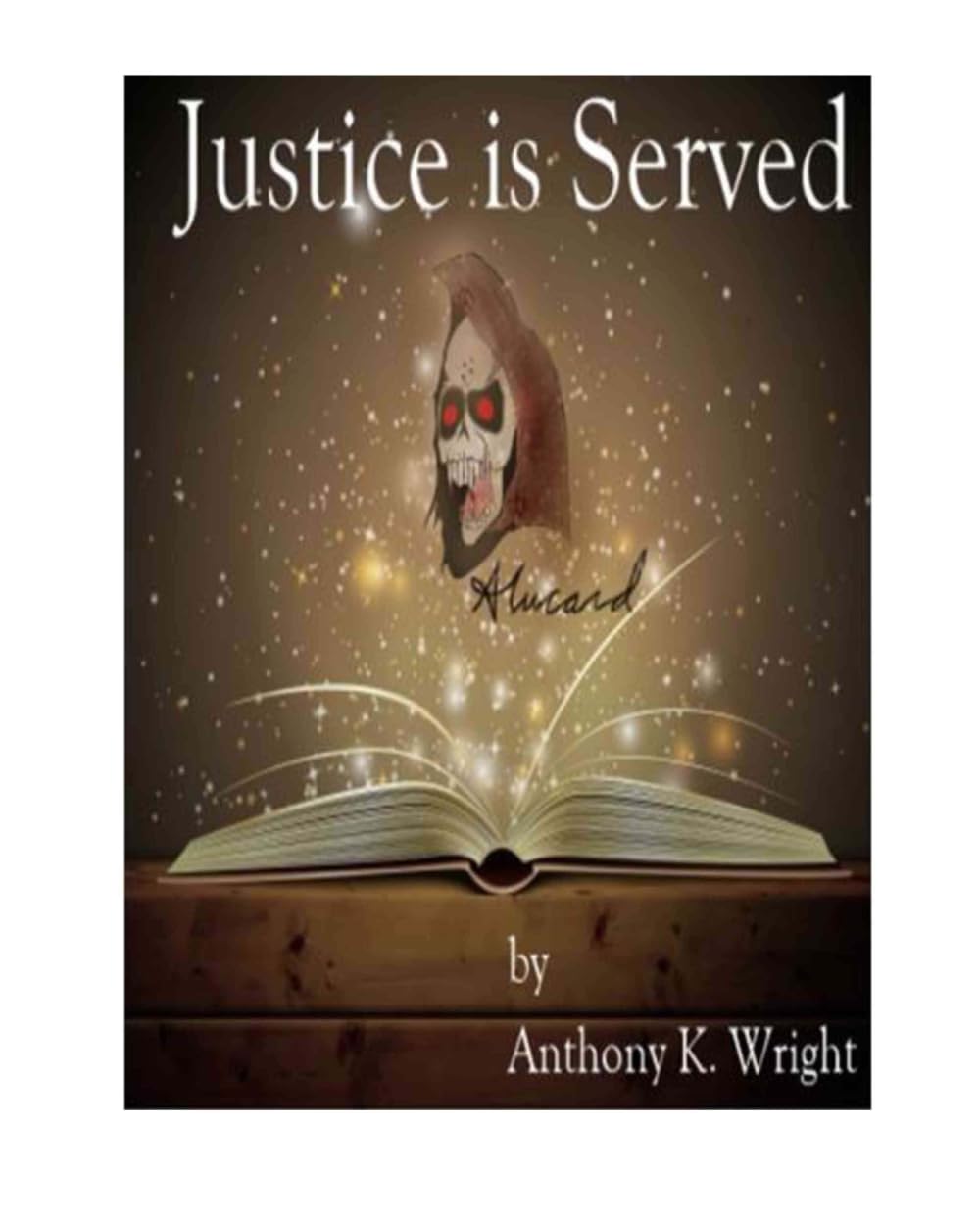 Justice is Served: Volume One