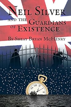 Paperback Neil Silver And The Guardians of Existence Book