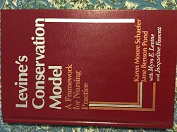Hardcover Levine's Conservation Model: A Framework for Nursing Practice Book