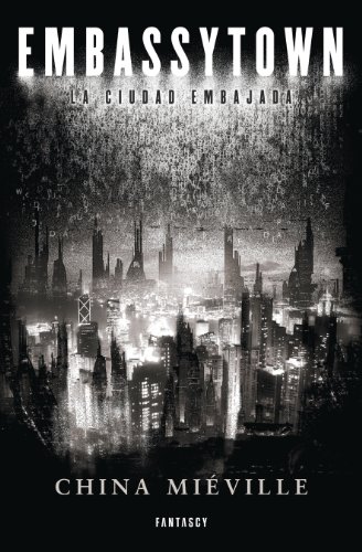 Embassytown: La Ciudad Embajada