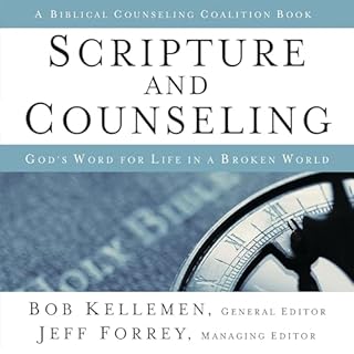 Scripture and Counseling Audiolibro Por Bob Kellemen, Jeff Forrey - editor, R. Albert Mohler Jr. - introduction arte de porta