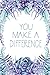 You Make A Difference: Gifts For Under Ten Dollars, Employee Appreciation Gifts, Appreciation Gifts For Volunteers, Workplace Appreciation, Appreciation Journal (Gratitude Is Contagious)