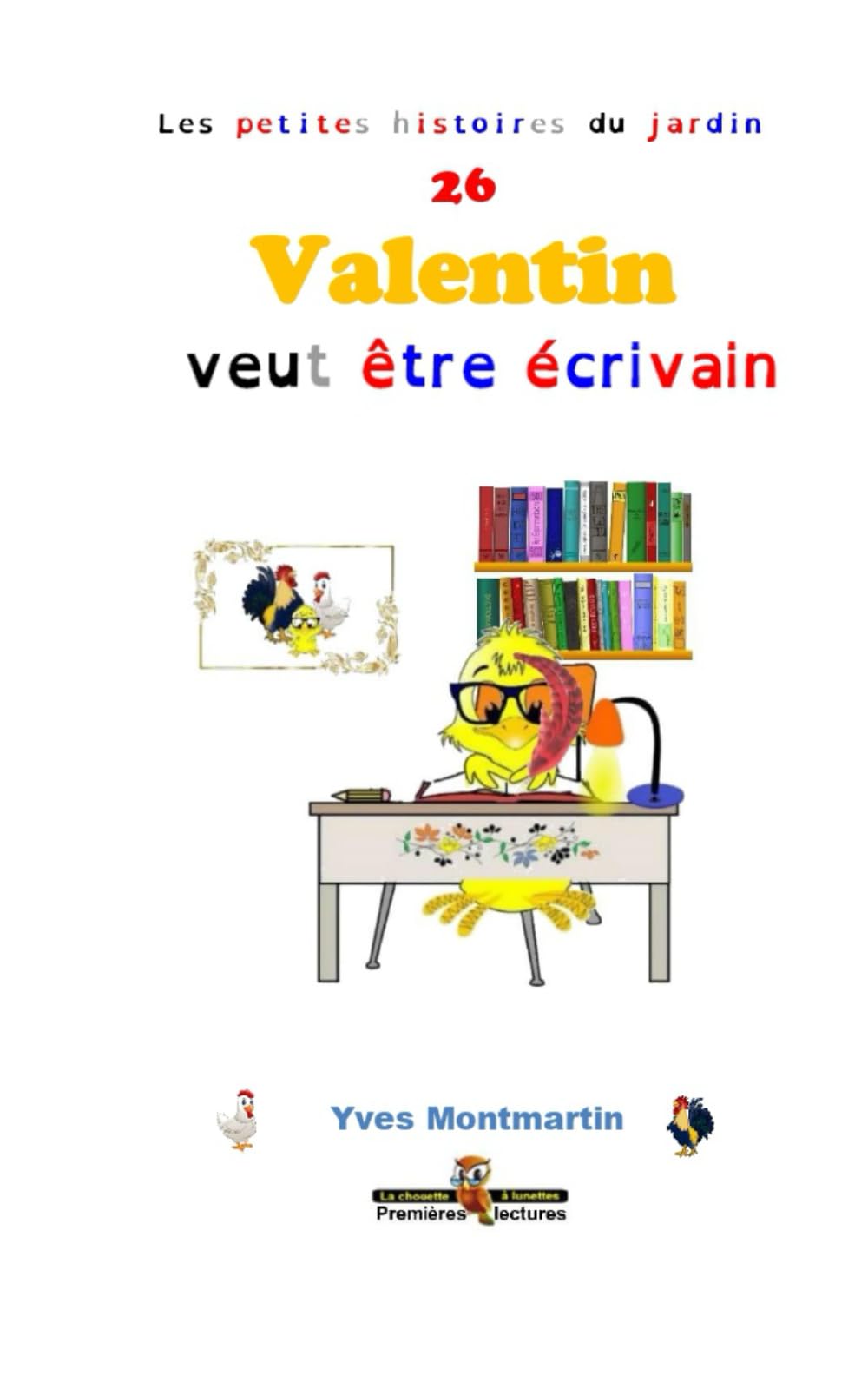 Valentin veut être écrivain (Les petites histoires du jardin)