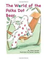 The World of the Polka Dot Bear 1481063278 Book Cover