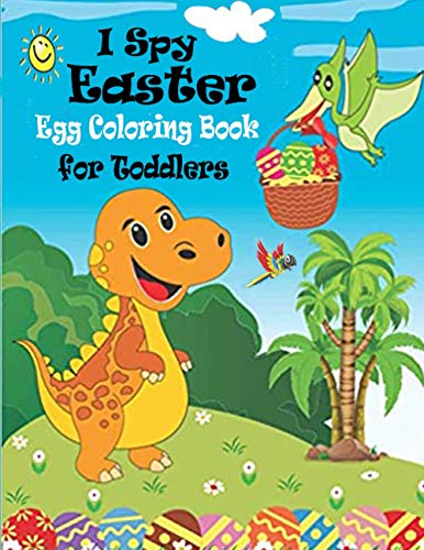 I Spy Easter Egg Coloring Book for Toddlers: A Collection of Fun and Easy Happy Easter Eggs Coloring ,26 Alphabet Coloring Easter Egg, Activity Pages for Toddlers and Preschool. image 2