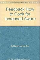 Feedback How to Cook for Increased Aware 3999000120 Book Cover