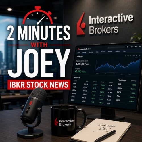 『2 Minutes with Joey - IBKR Stock News』のカバーアート