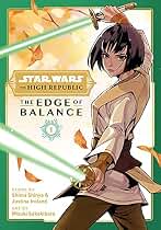Star Wars: The High Republic: Edge of Balance: The High Republic: The Edge of Balance, Vol. 1: Volume 1