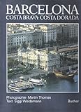Barcelona. Costa Brava. Costa Dorada